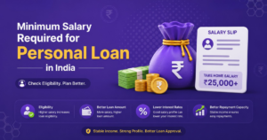 Minimum Salary Required for Personal Loan (2026 Guide)